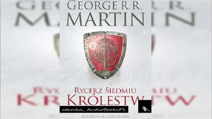 #07. #Martin#George R R - Rycerz Siedmiu Krolestw#AudiobookPL