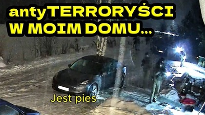 antyTERRORYŚCI W MOIM DOMU, ATAK CHOREGO APARATU NA UCZCIWEGO CZŁOWIEKA!