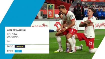 Program Pierwszy - Zapowiedź meczu towarzyskiego piłkarskiej reprezentacji Polski (31. 05. 2026)