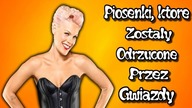 Znane piosenki, które zostały odrzucone przez gwiazdy!