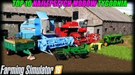 TOP 10 NAJLEPSZYCH MODÓW TYGODNIA  FS 19 #56 *Pierwszy taki BIZON*