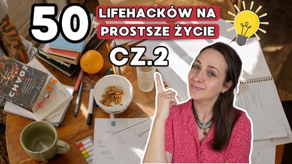 50 tipów, które oszczędzą Twój czas na co dzień | cz.  2
