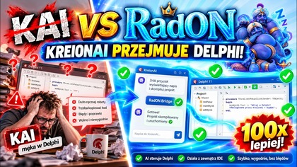 KAI vs RadON - Delphi i C++ Builder - już działa pełną parą! A do tego automatyczne Screenshoty ;)