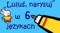Luluś - piosenka tytułowa w 6 językach