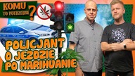 Prowadzenie auta po ziole.  Były policjant zdradza wszystko | Kamil Kaczorowski #KomuToPotrzebne 3