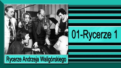 25. Rycerze Andrzeja Waligórskiego-01-Rycerze 1