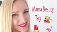 Mama Beauty Tag | MammyDoriska