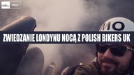 Zwiedzanie Londynu nocą z POLISH BIKERS UK