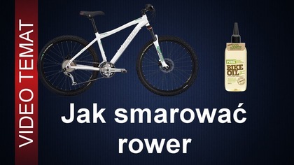 Jak smarować i oliwić rower