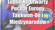 Lublin: XII Otwarty Puchar Europy Taekwon-Do i Międzynarodowy Puchar Taekwon-do Dzieci
