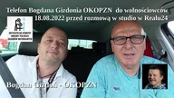 Telefon Bogdana Gizdonia OKOPZN do wolnościowc&oacute;w 18. 08. 2022 przed rozmową w studio w Realu2