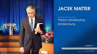 Jacek Matter - Przed ostateczną przeprawą
