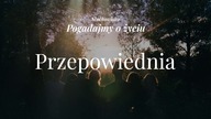 Słuchowisko. Pogadajmy o życiu - #97 Przepowiednia