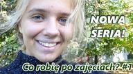 ZAMARZAM...  || Co robię po zajęciach? #1