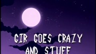 GIR Goes Crazy and Stuff (PL lektor sneak peek)