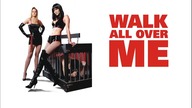 Wejdź w moją skórę (2007) [Lektor PL] - Walk all Over Me