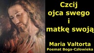 Czcij ojca swego i matkę swoją - Maria Valtorta