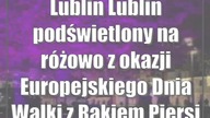 Lublin: Lublin podświetlony na różowo z okazji Europejskiego Dnia Walki z Rakiem Piersi