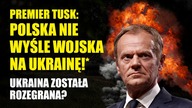 Donald Tusk: Polska nie wyśle wojska na Ukrainę* | Czy Ukrainna już została rozegrana?