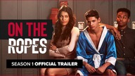 ON THE ROPES | Official Trailer