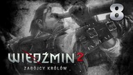 Wiedźmin 2: Zabójcy Królów z EruEurano ep.  8
