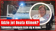 Gdzie jest Beata Klimek? Rozwiązanie tej tajemnicy znajduje się w domu