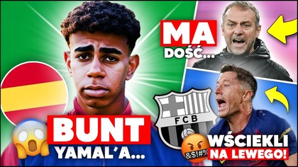 Hansi Flick MA DOŚĆ...  YAMAL PRZESADZA? FC Barcelona WŚCIEKŁA na LEWANDOWSKIEGO!