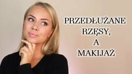 Obsługa PRZEDŁUŻANYCH RZĘS podczas makijażu