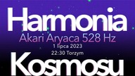 ZAPOWIEDŹ - 1 lipca godzina 22:30 Harminia Kosmosu 2023 Akari Aryaca 528 Hz