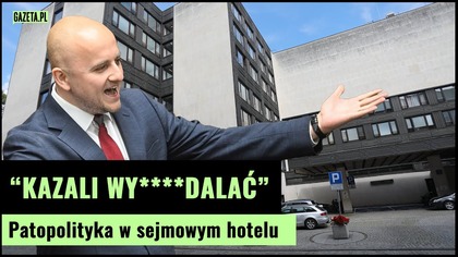 Awantura w Sejmie! Kazali nam w****ć.  Co się wydarzyło w hotelu poselskim?