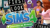 THE SIMS 4 - KUCHNIA NA WYPASIE - FIRST LOOK