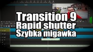Shotcut Przejście 9- szybka migawka / Transition 9- rapid shutter