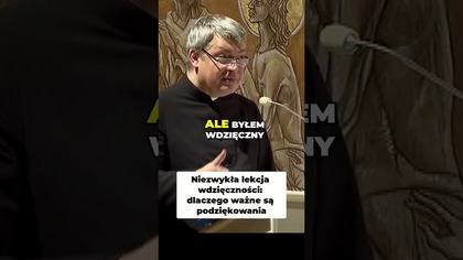 Niezwykła Lekcja Wdzięczności Dlaczego Ważne Są Podziękowania #pawlukiewicz