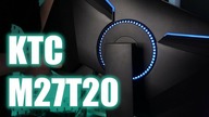 Gamingowy Monitor KTC M27T20 - Perspektywa poczciwego konsumenta