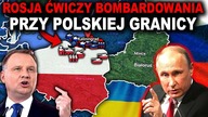 ROSYJSKIE WOJSKO PRZY GRANICY Z POLSKĄ - kolejna prowokacja Putina (WOJNA UKRAINA ROSJA)