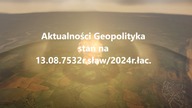 Aktualności Geopolityka stan na 13. 07. 7532r. sław/2024r. łac