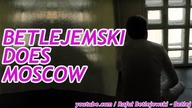 Betlejemski Invades Russia 3