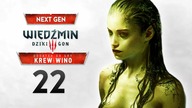Wiedźmin 3 Next Gen Krew i Wino #22  PANI JEZIORA! | Gameplay PS5 4K (Edycja Kompletna)