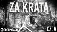 Za Kratą cz.  V - Creepypasta LEKTOR PL