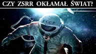 Zaginieni Kosmonauci - prawda czy fikcja?