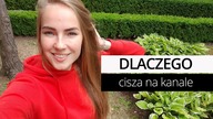 Dlaczego jest cisza na kanale