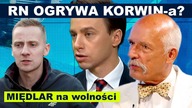 SIŁA Ruchu Narodowego czy SŁABOŚĆ KORWiN-a - prawybory Konfederacji.  Międlar na wolności i co dalej