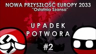 2033 Ostania Szansa - #2 - Upadek Potwora
