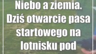 Niebo a ziemia.  Dziś otwarcie pasa startowego na lotnisku pod Zamościem