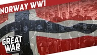 The Neutral Ally - Norway in WW1 I THE GREAT WAR Special