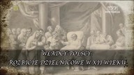 Sp&oacute;r o historię.  Władcy polscy.  Rozbicie dzielnicowe XII wiek