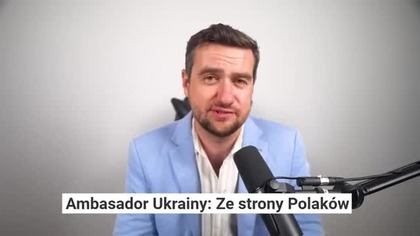 1711 Z Ostatniej Chwili! Ambasador Ukrainy ZARZUCA Nam M0rd3rstwa! Czemu Rząd NIE REAGUJE .  (1)