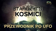 Starożytni kosmici 15 odc.  11 - Przewodnik po UFO