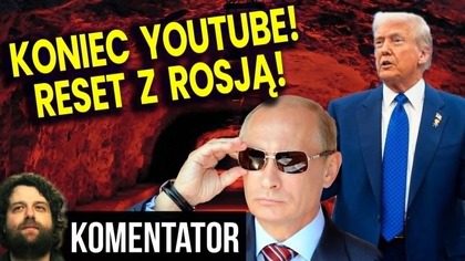 Koniec YouTube w Europie! Reset z Rosją! Szykują Unieważnienie Wyborów?! - Analiza Ator