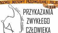 [210] Przykazania zwykłego człowieka (1927)T.  Zori; Nie gardź źdźbłem trawy (1931) HBS Anna Lichocka